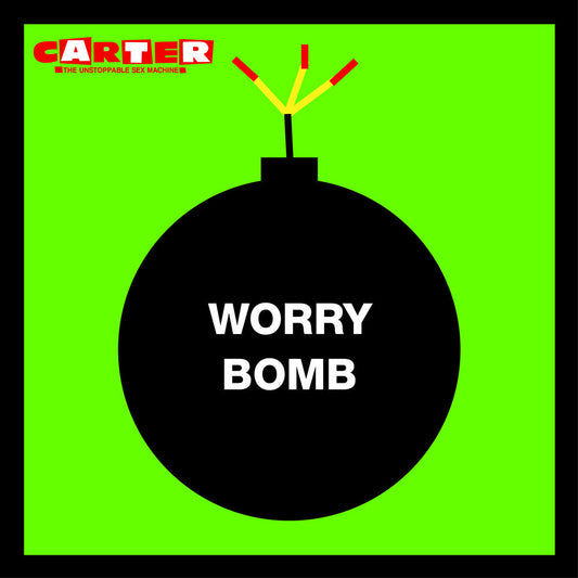 Carter The Unstoppable Sex Machine - Worry Bomb [LP] [New Vinyl]