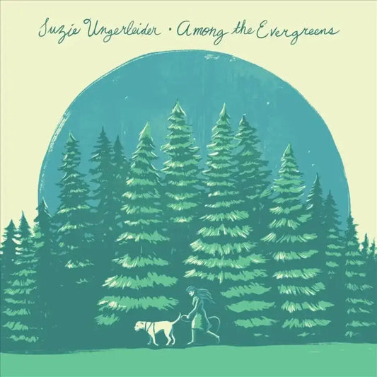 Suzie Ungerleider - Among The Evergreens [LP] [New Vinyl]