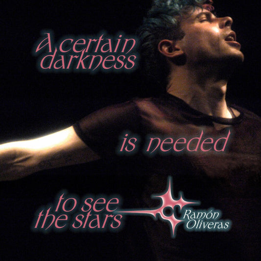 Ramon Oliveras - Certain Darkness Is Needed To See The Stars (Uk) [LP] [New Vinyl]