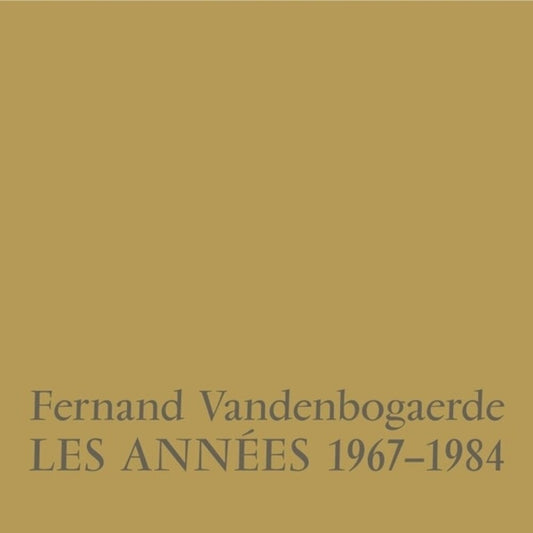 Fernand Vandenbogaerde - Les Annees 1967-1984 [LP] [New Vinyl]