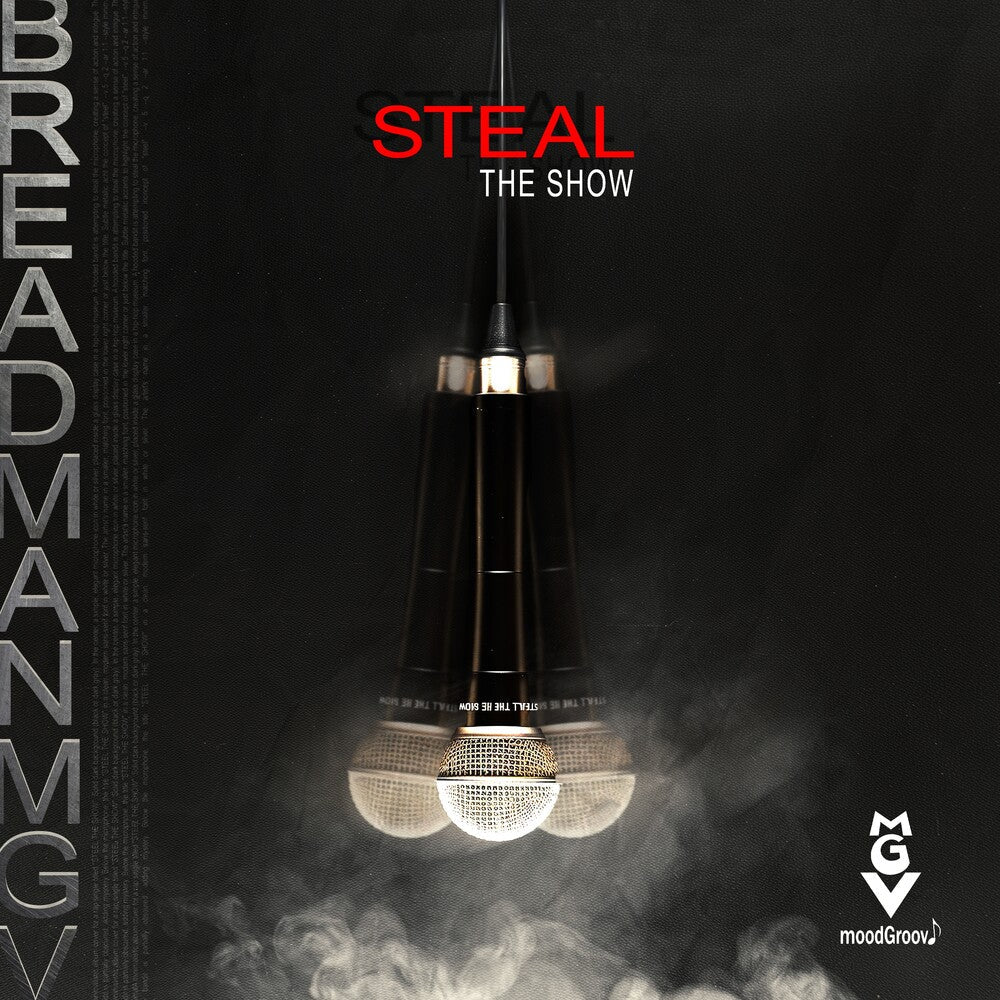 Breadman Mgv Featuring Patterson, Iesha - Steal The Show Music CD