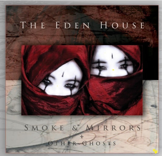 Eden House - Smoke & Mirrors + Other Ghosts [CD] [New CD]