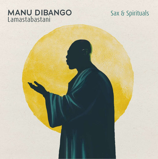 Manu Dibango - Sax & Spirituals Lamastabastani [CD] [New CD]