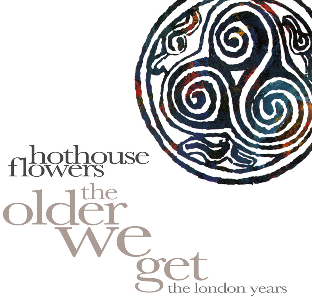 Hothouse Flowers - Older We Get: The London Years (Box) (Uk) [CD] [New CD]