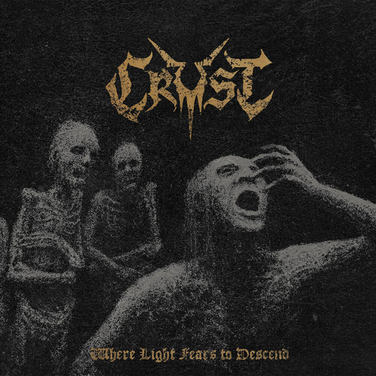 Crust - Where Light Fears to Descend [LP] [New Vinyl]