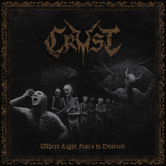 Crust - Where Light Fears to Descend [CD] [New CD]