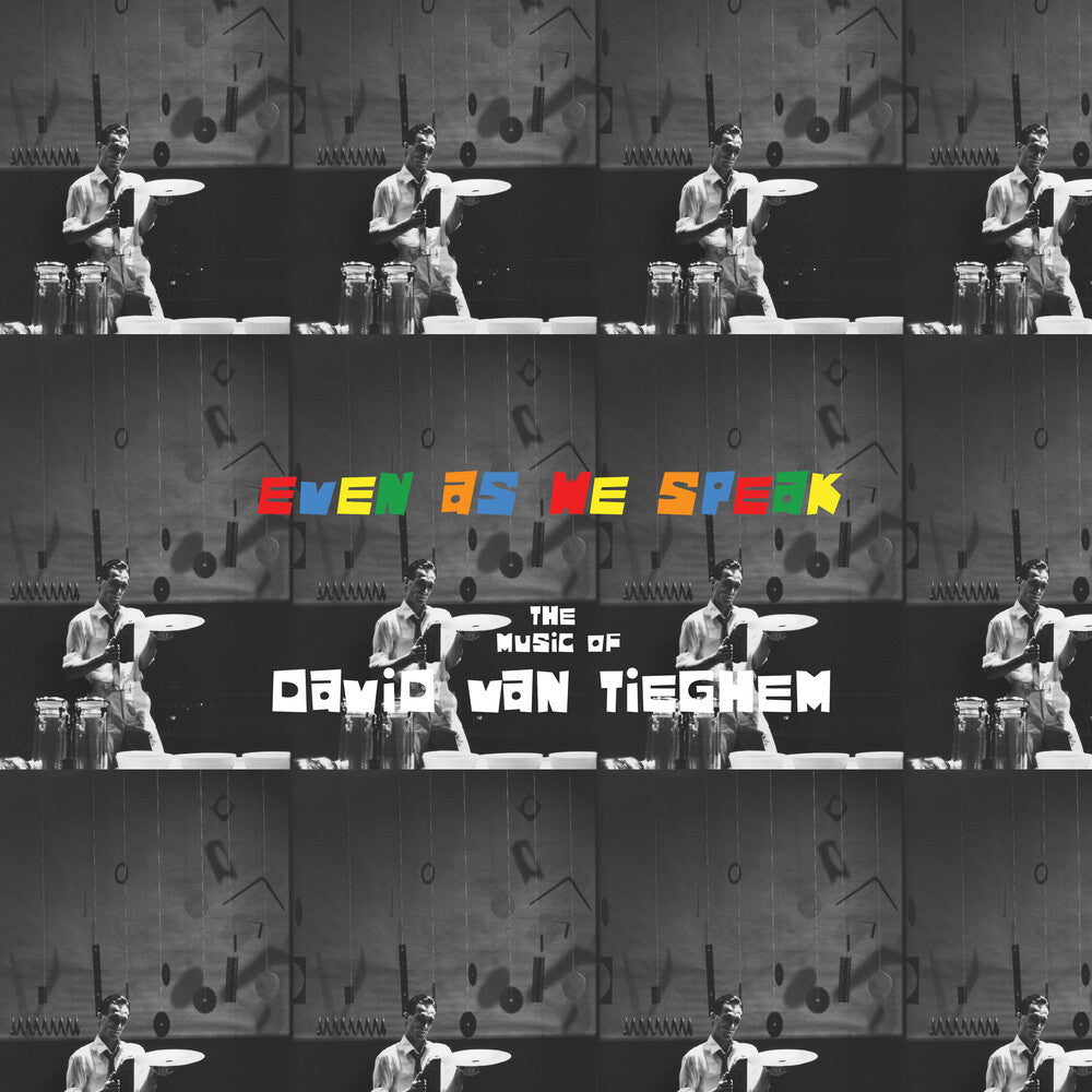 Van Tieghem, David - Even as We Speak: The Music of David Van Tieghem [LP] [New Vinyl]
