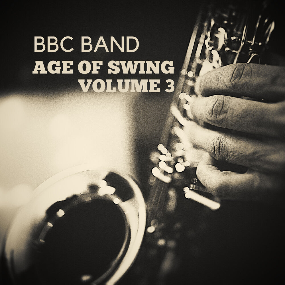 BBC Band - BBC Band - Age of Swing Vol. 3 [CD] [New CD]