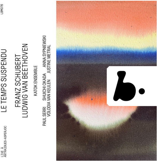 Katok Ensemble - Le Temps Suspendu - Beethoven & Schubert (Live) [CD] [New CD]