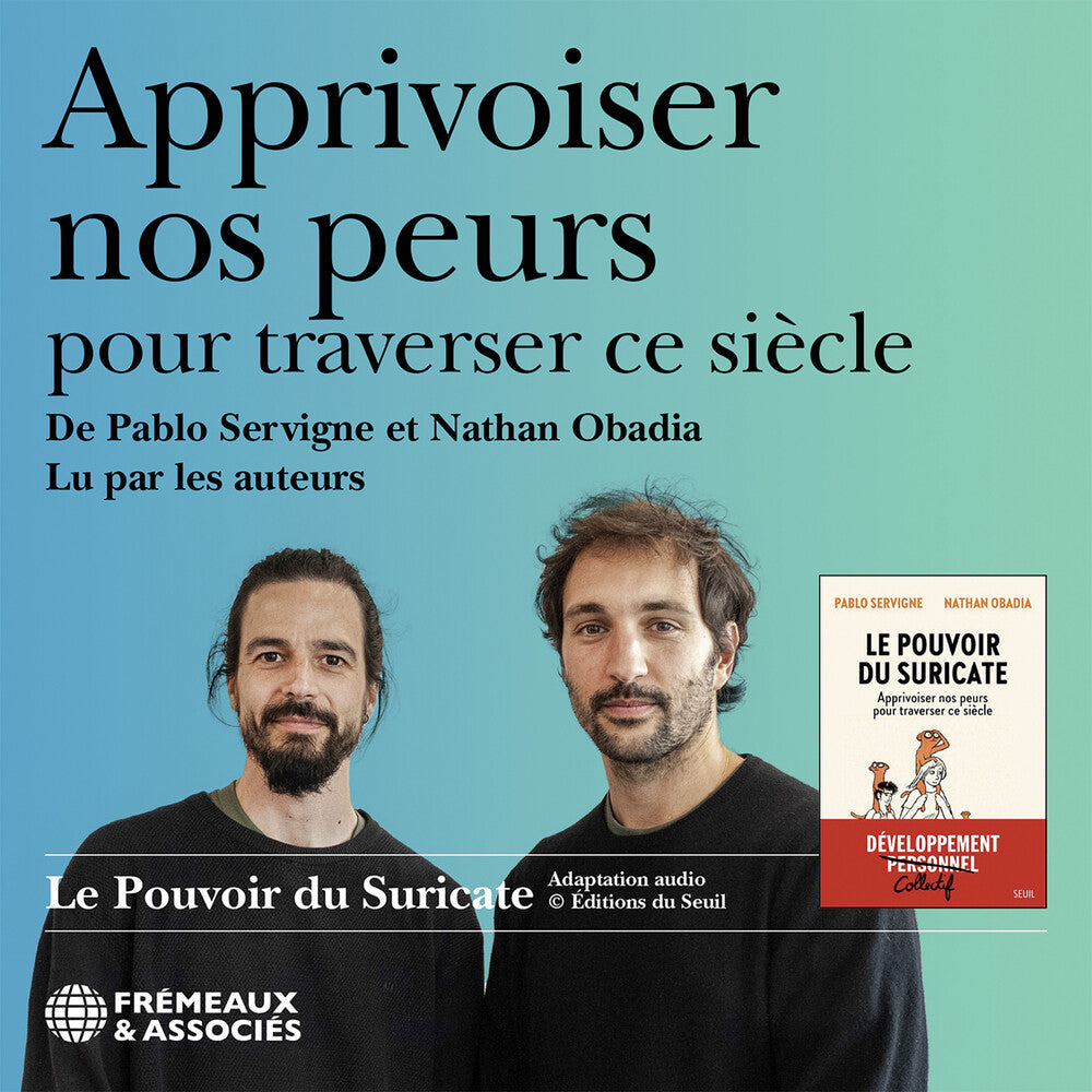 Pablo Servigne - Apprivoiser Nos Peurs Pour Traverser Ce Siecle [CD] [New CD]