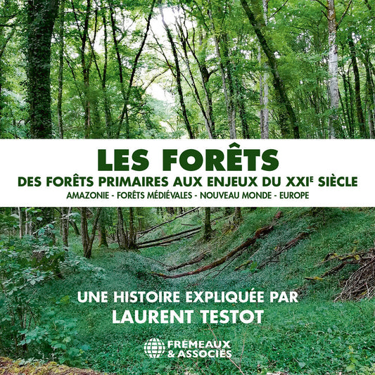 Laurent Testot - Les Forets - Des Forets Primaires Aux Enjeux Du [CD] [New CD]
