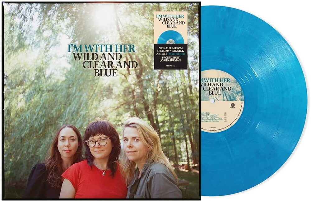 I'm With Her - Wild and Clear and Blue [Eco Blue Blends vinyl] [New Vinyl]
