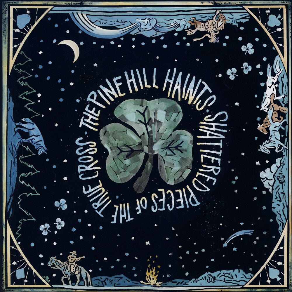Pine Hill Haints - Shattered Pieces of the True Cross [LP] [New Vinyl]