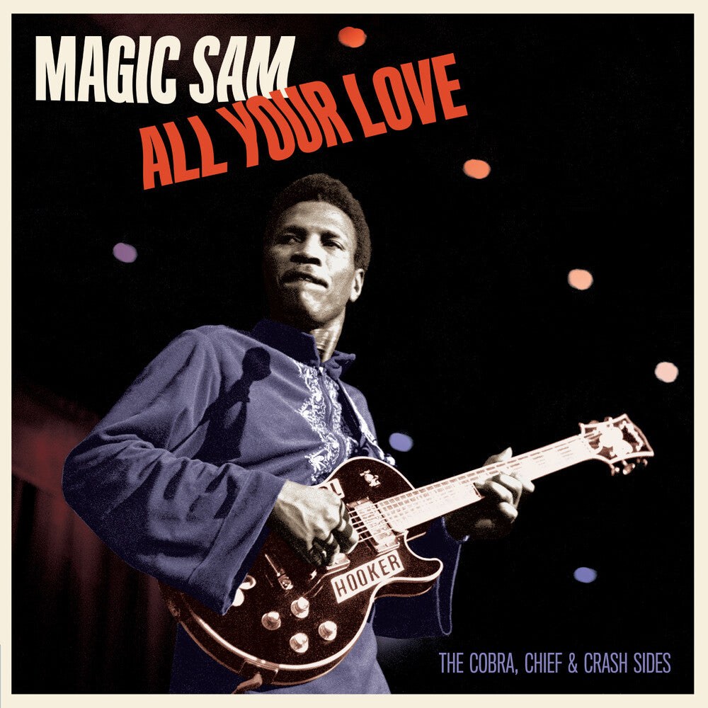 Magic Sam - All Your Love: The Cobra Chief & Crash Sides [Limited Edition] [New Vinyl]