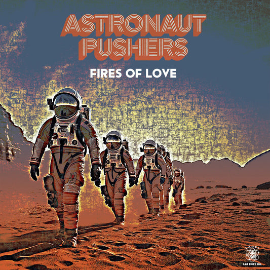 Astronaut Pushers - Fires Of Love [Colored Vinyl] (Ep) [New Vinyl]