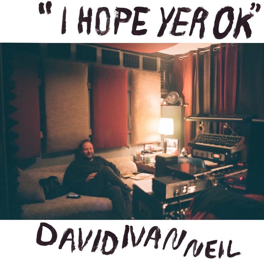 David Neil  Ivan - Hope Yer Ok [LP] [New Vinyl]