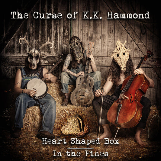 Curse Of K.K. Hammond ( K Hammond .K. ) - Heart Shaped Box / In The Pines - Splatter Vinyl [7" Vinyl] [New Vinyl]