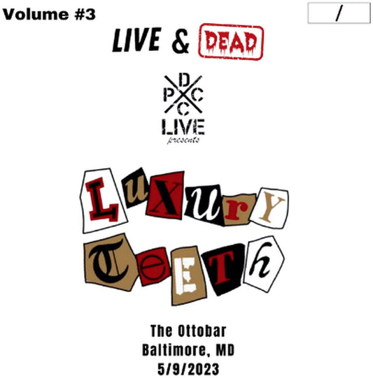 Luxury Teeth - Dcxpc Live & Dead Vol 3 [LP] [New Vinyl]