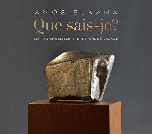 Meitar Ensemble - Amos Elkana: Que Sais-Je? [CD] [New CD]