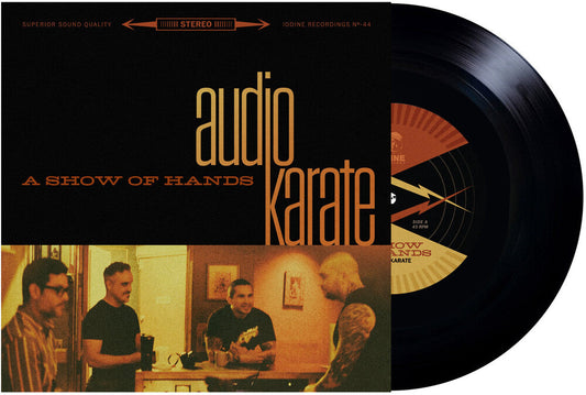Audio Karate - A SHOW OF HANDS [7" Vinyl] [New Vinyl]
