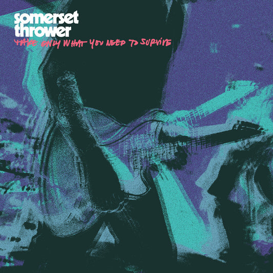 Somerset Thrower - Take Only What You Need To Survive [Colored Vinyl] [Clear Vinyl] [New Vinyl]