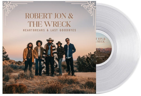 Robert Jon  & The Wreck - Heartbreaks & Last Goodbyes [Crystal Clear LP] [New Vinyl]