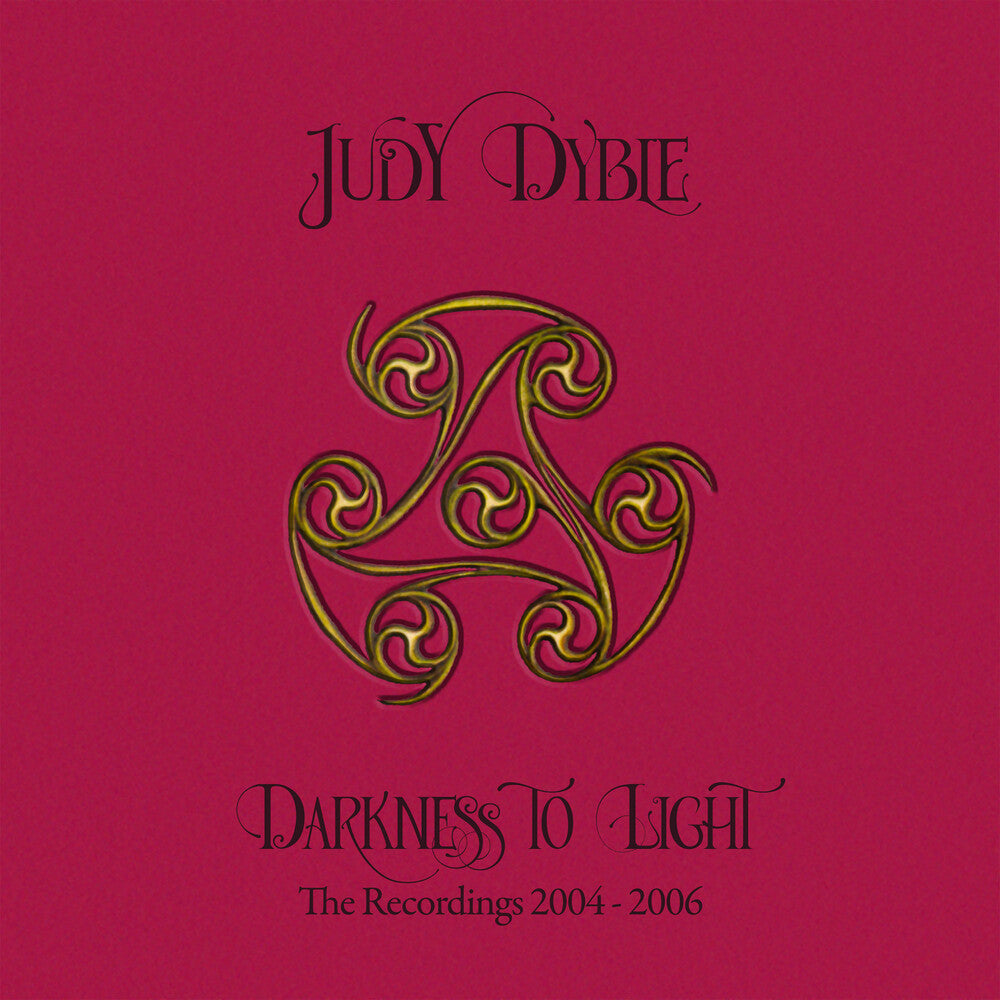 Judy Dyble - Darkness To Light: The Recordings 2004-2006 [Remastered] [New CD]