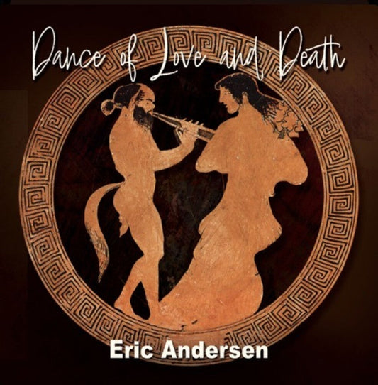 Eric Andersen - Dance Of Love & Death [CD] [New CD]