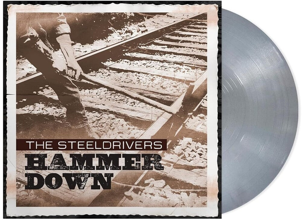 The SteelDrivers - Hammer Down (Anniversary Edition) -  [Opaque Silver LP] [New Vinyl]