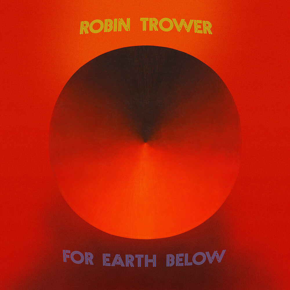 Robin Trower - For Earth Below - 50th Anniversary Edition (Aniv) [LP] Vinyl Record [New]
