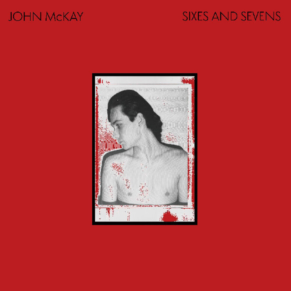 John Mckay - Sixes & Sevens (Aus) [LP] [New Vinyl]