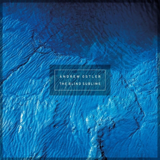 Andrew Ostler - Blind Sublime [CD]