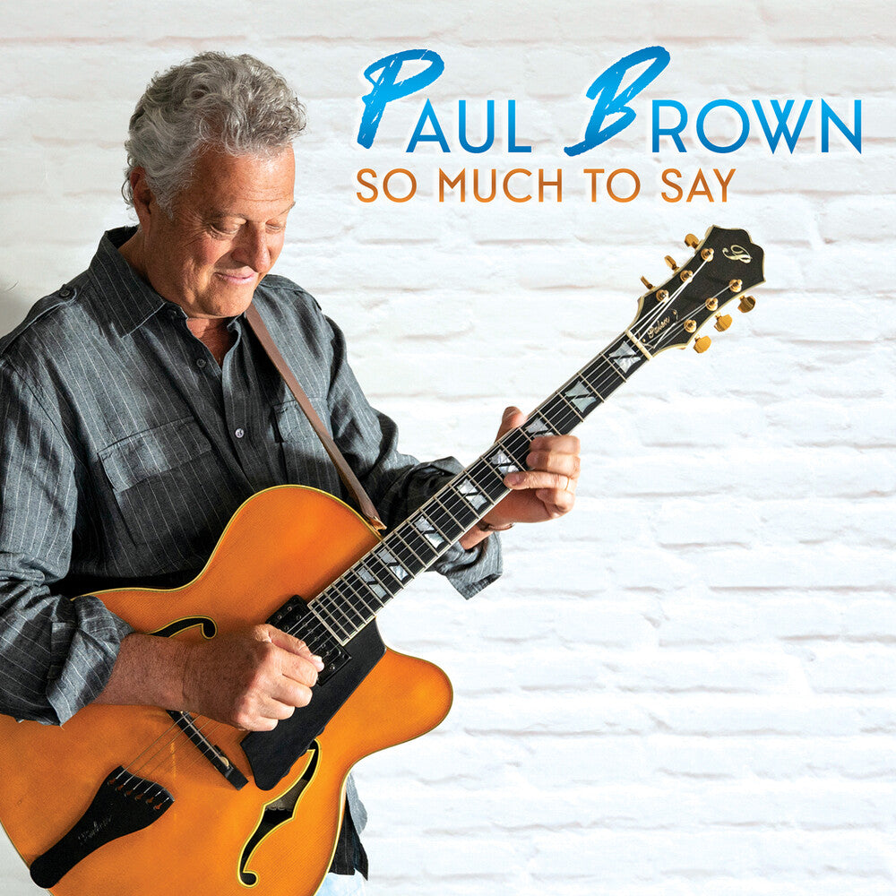 Brown, Paul - So Much to Say [CD] [New]