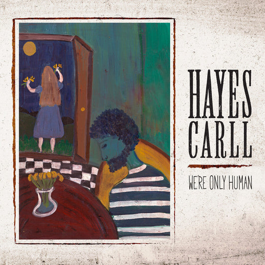 Hayes Carll - We're Only Human [Compact Disc] [New CD]