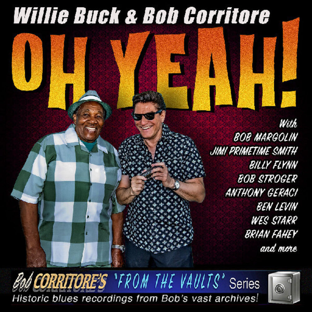 Buck, Willie / Corritore, Bob - Oh Yeah! [CD] [New CD]