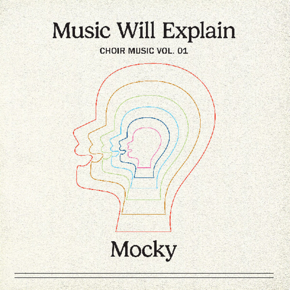 Mocky - Music Will Explain (Choir Music Vol. 1) [LP] [New Vinyl]