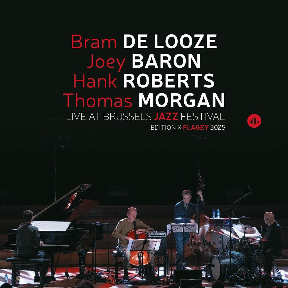 Bram Looze  De / Baron,Joey - Live At Brussels Jazz Festival Ed. X Flagey 2025 [CD] [New CD]