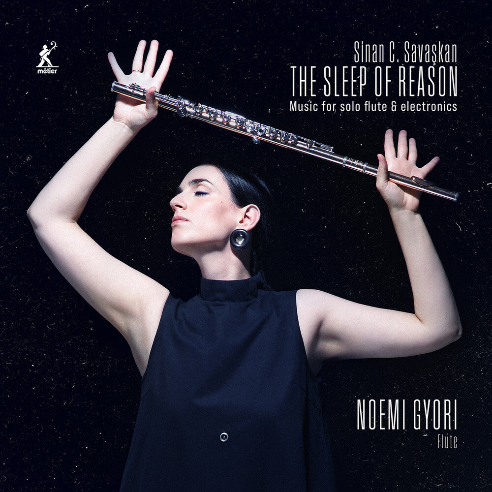 Noemi Gyori  / Sinan Carter Savaskan - Sleep Of Reason - Music For Solo Flute Electronics [CD] [New CD]