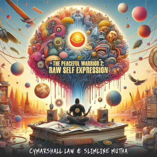 Cymarshall Law & Slimline Mutha - The Peaceful Warrior 2: Raw Self Expression [CD] [New CD]