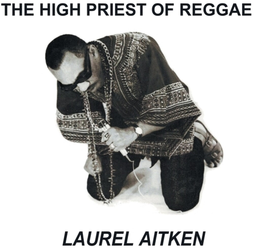 Laurel Aitken - High Priest Of Reggae (Uk) [LP] Vinyl Record