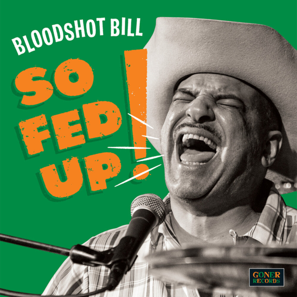 Bloodshot Bill - So Fed Up [LP] [New Vinyl]