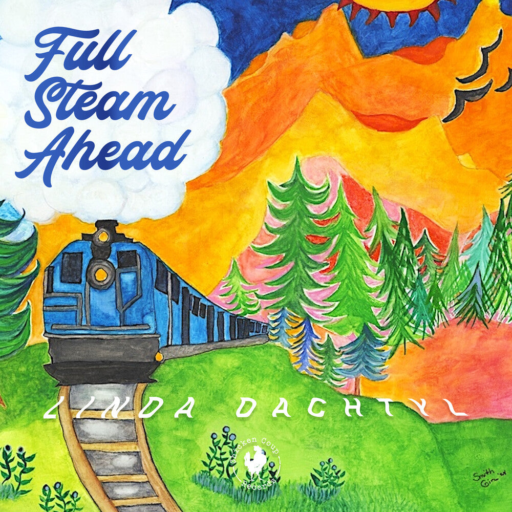 Linda Dachtyl - Full Steam Ahead Music CD