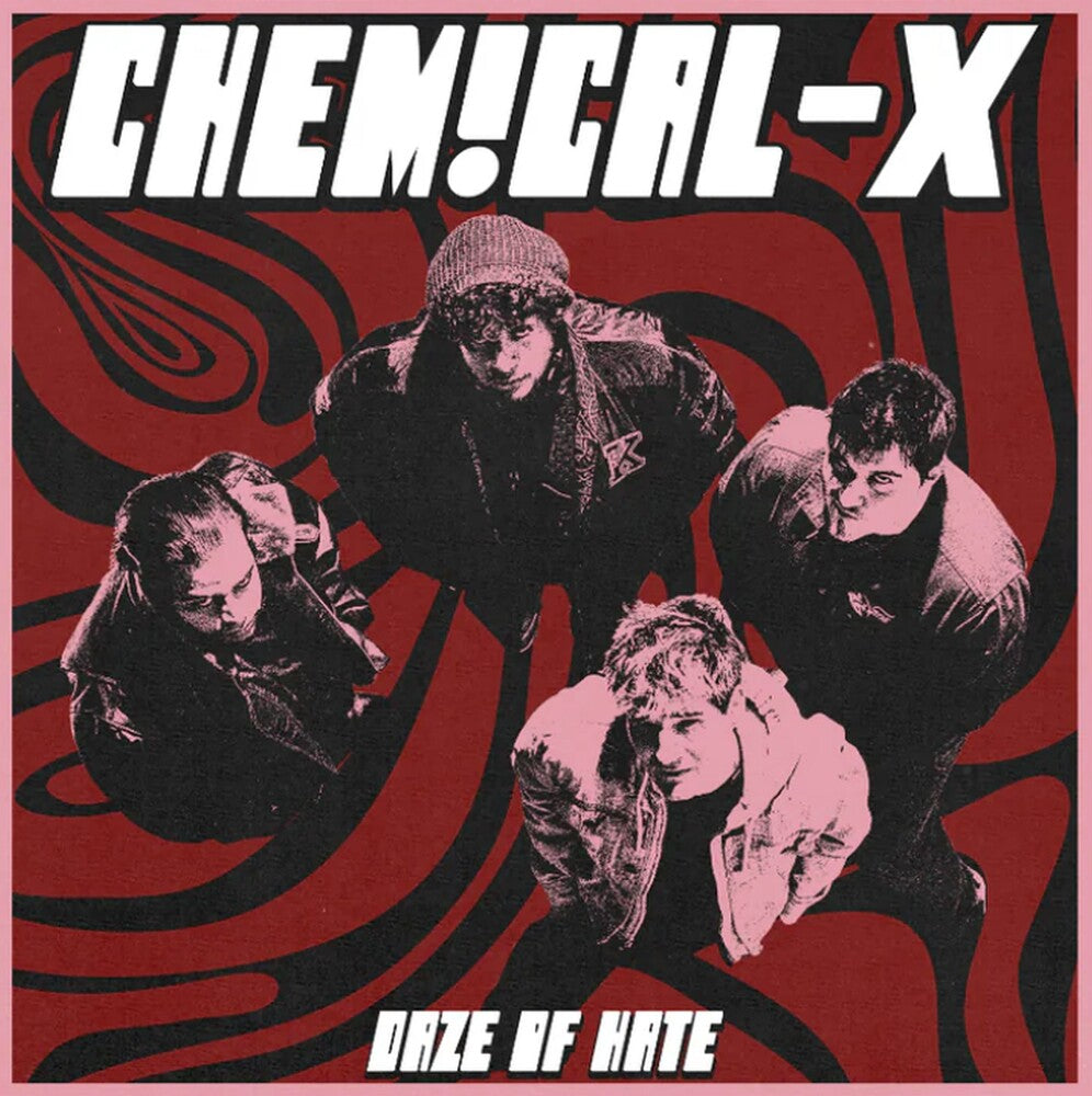 Chemical-X - Daze Of Hate [LP] [New Vinyl]