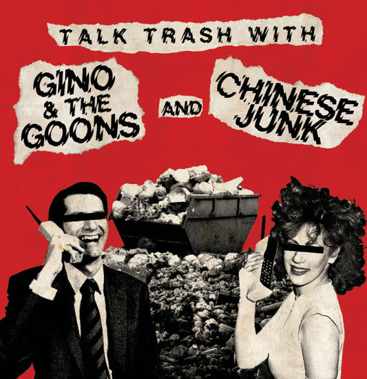 Gino & The Goons / Chinese Junk - Talk Trash With [LP] [New Vinyl]