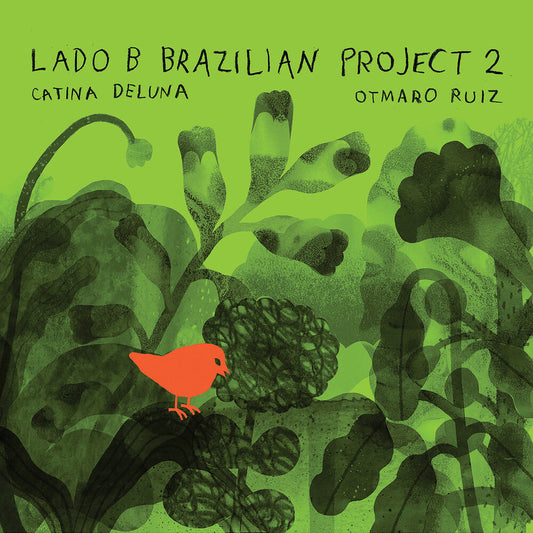 Catina Deluna  / Ruiz,Otmaro - Lado B Brazilian Project 2 [CD] [New CD]