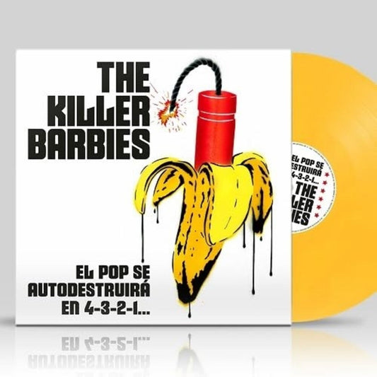 Killer Barbies - El Pop Se Autodestruira En 4-3-2-1 [Colored Vinyl] (Ylw) [New Vinyl]