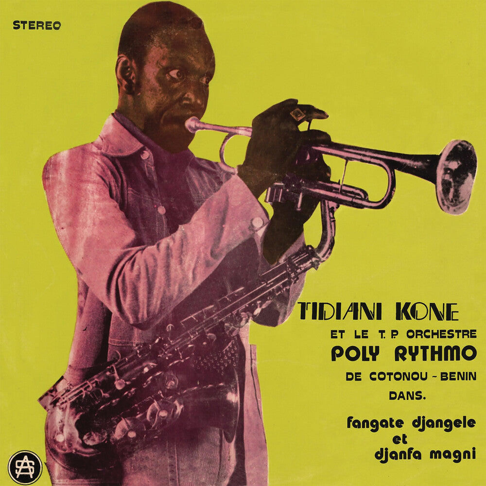Tidiani Kone  / T.P. Orchestre Poly-Rythmo - Fangate Djangele Et Djanfa Magni [LP] [New Vinyl]