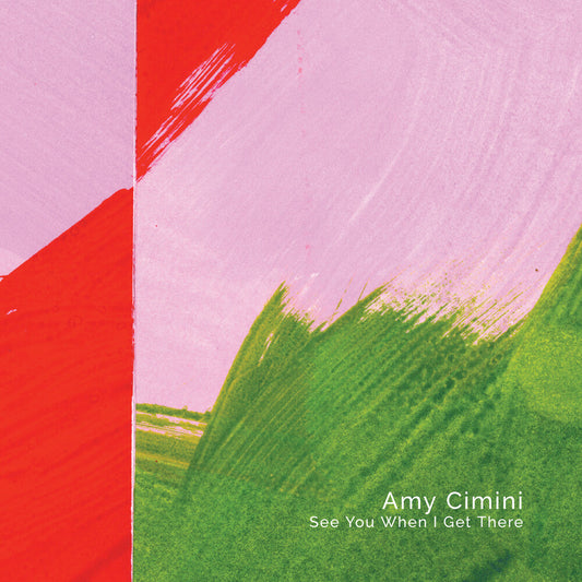 Amy Cimini - See You When I Get There [CD]