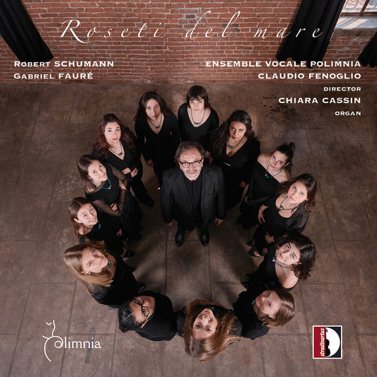 Ensemble Vocale Polimnia / Cassin - R. Schumann & Faure: Roseti Del Mare [CD] [New CD]