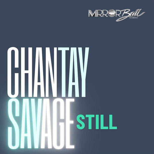 Chantay Savage - Still [7" Vinyl] [New Vinyl]